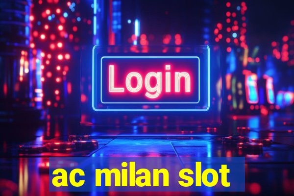 ac milan slot