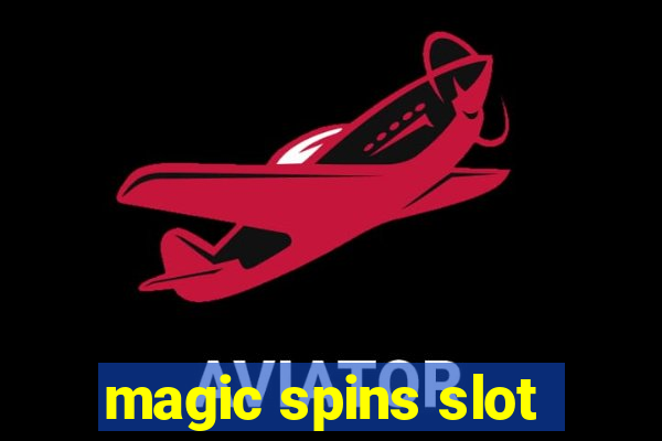 magic spins slot