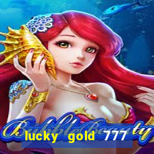 lucky gold 777 paga mesmo