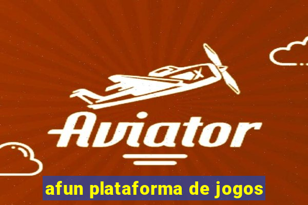 afun plataforma de jogos