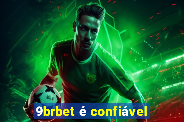 9brbet é confiável