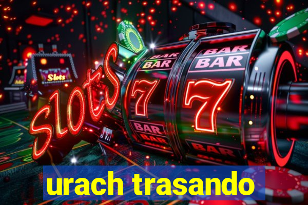 urach trasando