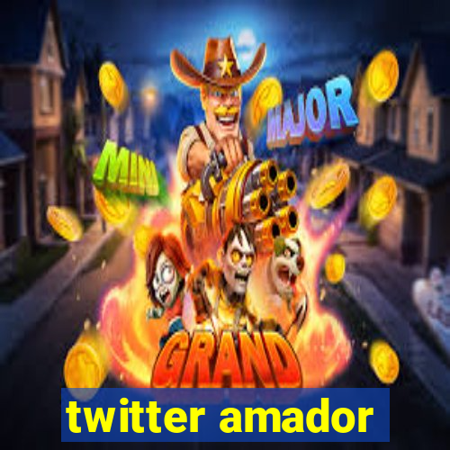 twitter amador