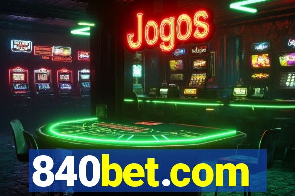 840bet.com