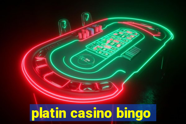 platin casino bingo