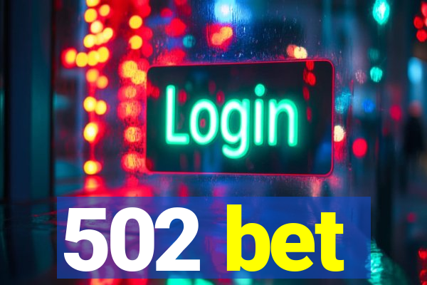 502 bet