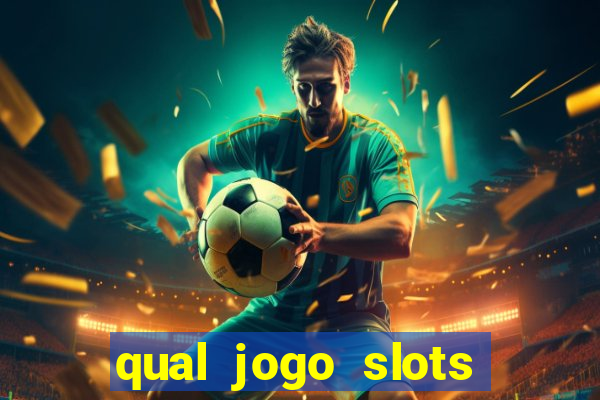 qual jogo slots paga mesmo