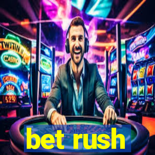 bet rush