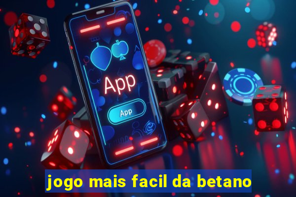 jogo mais facil da betano