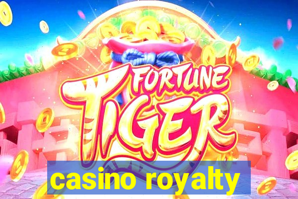 casino royalty