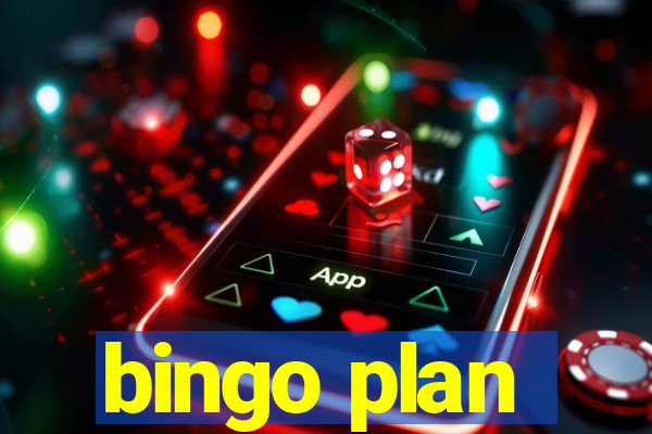 bingo plan