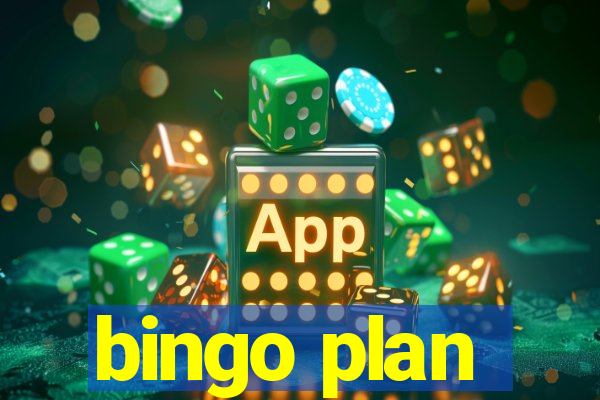 bingo plan