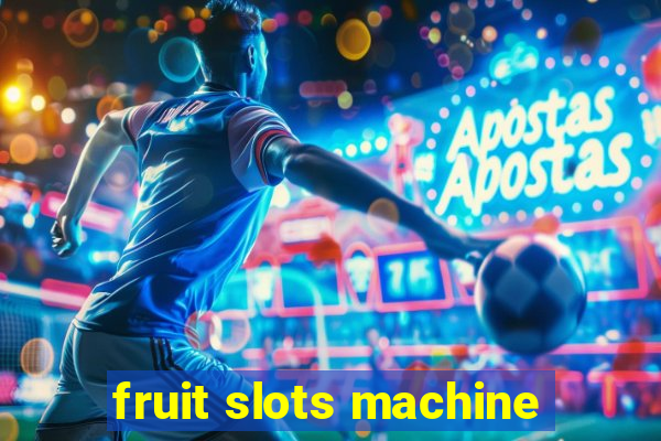 fruit slots machine