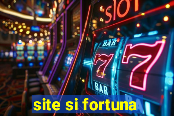 site si fortuna