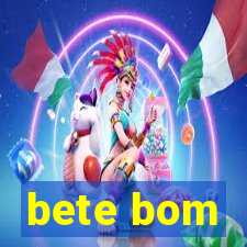 bete bom