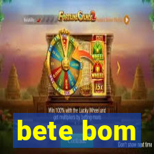 bete bom