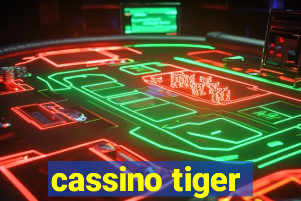 cassino tiger