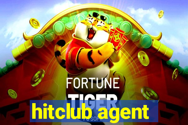 hitclub agent