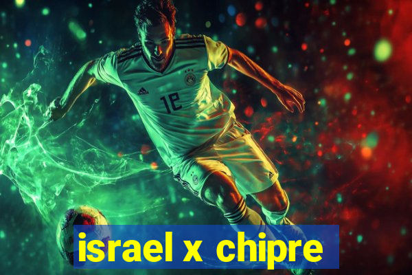 israel x chipre