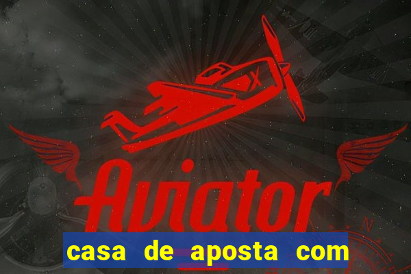 casa de aposta com bonus de cadastro sem deposito