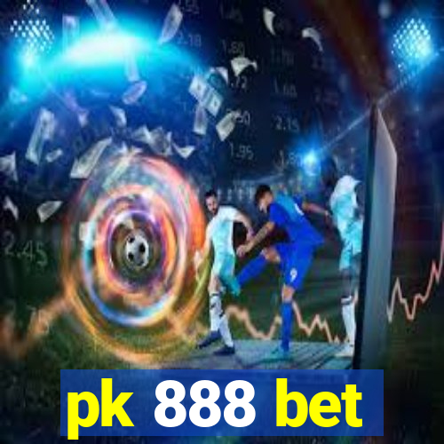 pk 888 bet