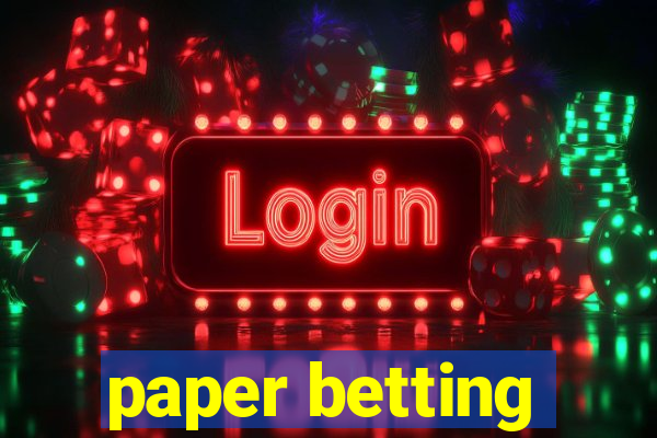 paper betting