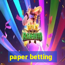 paper betting