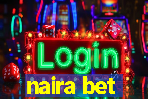 naira bet