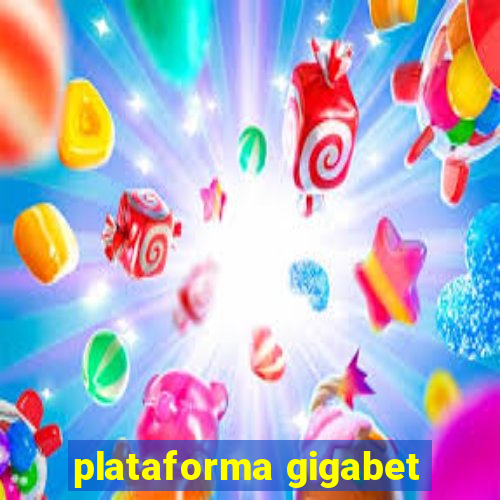 plataforma gigabet