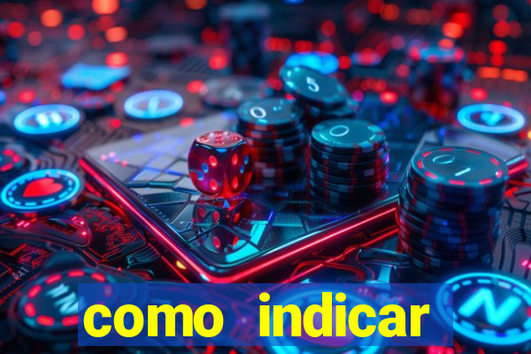 como indicar estrela bet