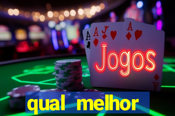 qual melhor plataforma fortune tiger