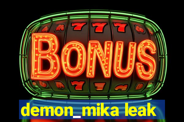 demon_mika leak