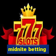 midnite betting