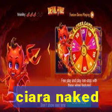 ciara naked