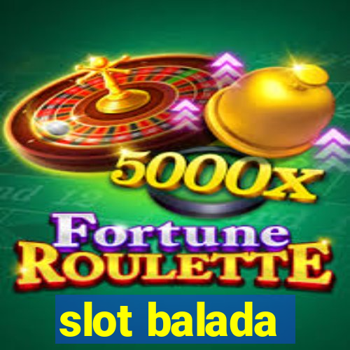 slot balada