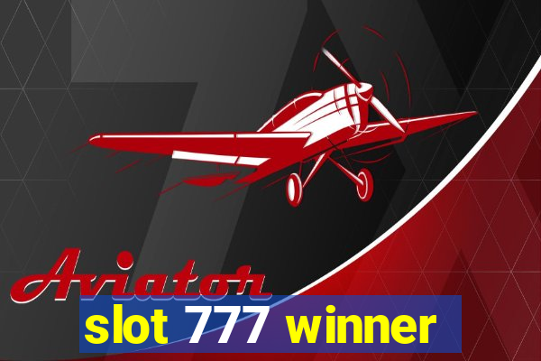 slot 777 winner