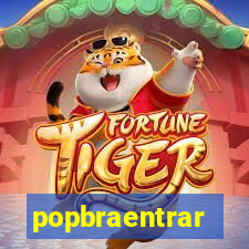 popbraentrar