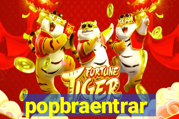 popbraentrar