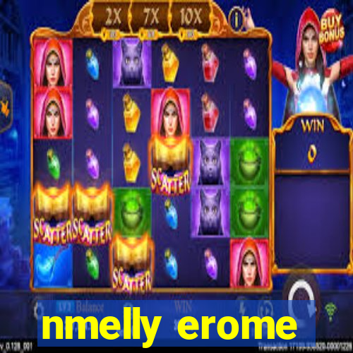 nmelly erome