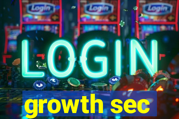 growth sec