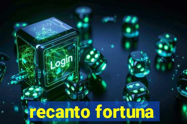 recanto fortuna