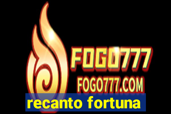 recanto fortuna