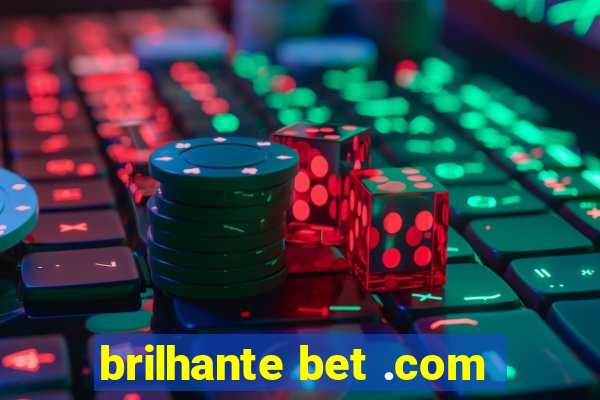 brilhante bet .com