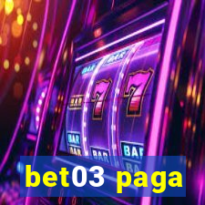 bet03 paga