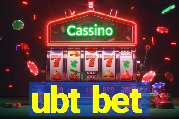 ubt bet