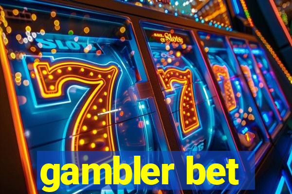 gambler bet