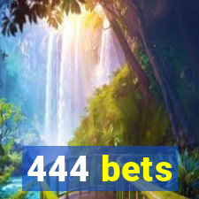 444 bets