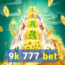 9k 777 bet