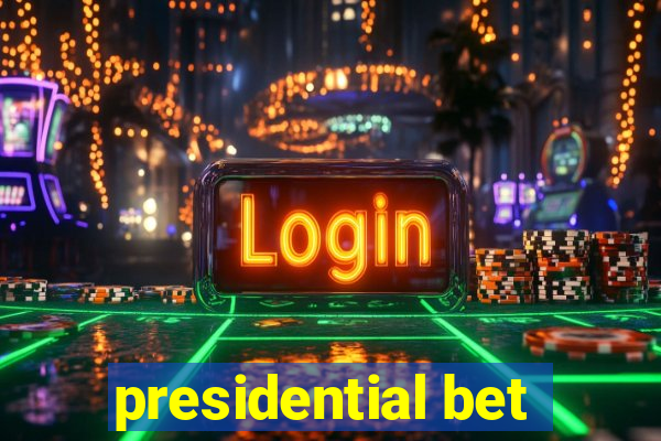 presidential bet