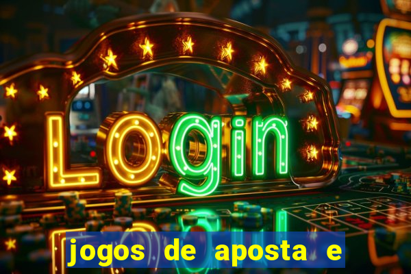 jogos de aposta e ganhar dinheiro